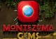 Montezuma Gems