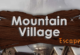 Mountain Village Escape