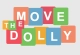 Move the Dolly