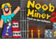 Noob Miner 2