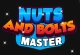 Nuts and Bolts Master