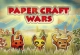 Paper Craft Wars