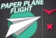 Paper Plane Flight