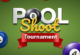 Pool Shoot Tournament