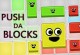 Play Push Da Blocks