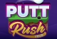 Putt Rush FRVR