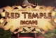 Red Temple Escape