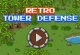 Retro Tower Defense