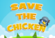 Save the Chicken