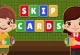 Skip Cards