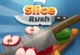 Slice Rush