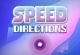 Speed Directions