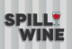 Spill Wine