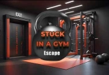 Stuck in a Gym Escape