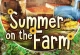 Summer On The Farm