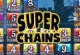 Super Chains