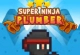 Super Ninja Plumber