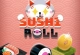 Sushi Roll