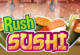 Sushi Rush Mobile