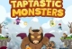 Taptastic Monsters