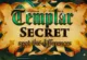 Templar Secret Unterschiede