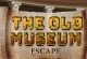 The Old Museum Escape