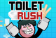 Toilet Rush