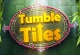 Tumble Tiles