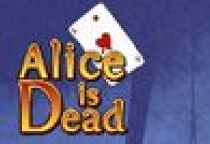 Alice Is Dead