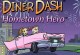 Play Diner Dash Hometown Hero
