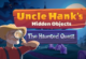 Uncle Hanks Hunted Quest