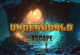 Underworld Escape
