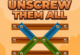 Unscrew Them All