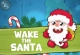 Wake the Santa