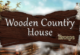 Wooden Country House Escape